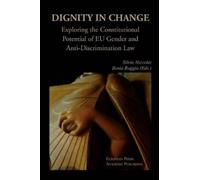 Silvia Niccolai Dignity in Change. Exploring the Constitutional Pote (Tascabile)