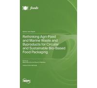 Sílvia P Rethinking Agri-Food and Marine Waste and Byp (Copertina rigida)