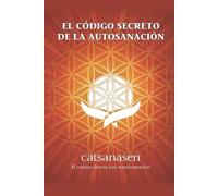 Silvia Pla El Codigo Secreto de la Autosanación (Tascabile)