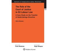 Silvia Rainone The Role of the Court of Justice in EU Labour Law (Tascabile)