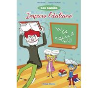 Silvia Rinaldi Giuliano Crive Con Camillo imparo l'italiano. Con CD (Tascabile)