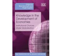 Silvia Sacchetti Knowledge in the Development of Economies (Copertina rigida)