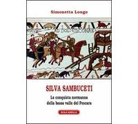 Silvia Sambuceti (1095-1099). La conquista normanna della bassa valle di Pescara