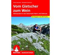 Silvia Sarclett Vom Gletscher zum Wein: Weitwandern in der Steiermar (Tascabile)