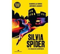 Silvia Spider e il ragazzo scomparso