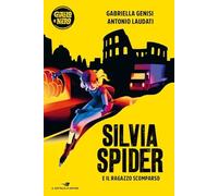 Silvia Spider e il ragazzo scomparso (Italiano)