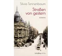 Silvia Tennenbaum Straßen von gestern: Roman (Tascabile)