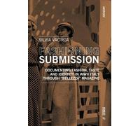 Silvia Vacirca Fashioning Submission (Tascabile) History