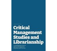 Silvia Vong Critical Management Studies and Librarianship (Tascabile)