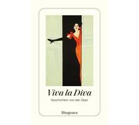 Silvia Zanovello-Sager Adria Viva la Diva: Geschichten von der Oper (Tascabile)