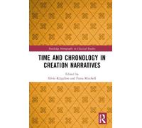 Silvie Kilgallon Time and Chronology in Creation Narratives (Copertina rigida)