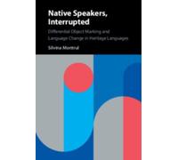Silvina Montrul Native Speakers, Interrupted (Tascabile)