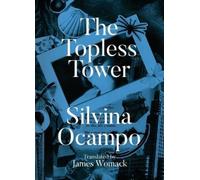 Silvina Ocampo The Topless Tower (Tascabile)
