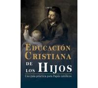 Silvio Antoniano Educación Cristiana de los Hijos (Tascabile)