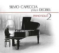 Silvio Capeccia plays Decibel - Piano Solo 2