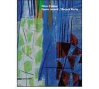 Silvio Cattani. Opere recenti-Recent works. Catalogo della mostra (Trento, 13 ottobre-2 novembre 2008). Ediz. bilingue