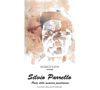 Silvio Parrello. Poeta della memoria pasoliniana - 2026 - Dellisa