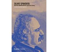 Silvio Spaventa. Giustizia amministrativa e giustizia sociale