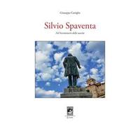 Silvio Spaventa. Nel bicentenario della nascita