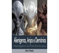 Silvio Toledo Alienígenas, Anjos e Demônios (Tascabile)