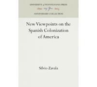 Silvio Zavala New Viewpoints on the Spanish Colonization of A (Copertina rigida)