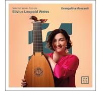 Silvius Leopold Weiss Silvius Leopold Weiss: Selected Works for Lute (CD) Album