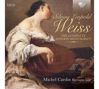 Silvius Leopold Weiss: The Complete London Manuscript by Michel Cardin (2015-08-03)