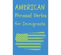 Sim Edu American Phrasal Verbs for Immigrants (Tascabile)