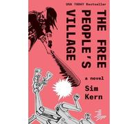 Sim Kern The Free People’s Village (Tascabile)