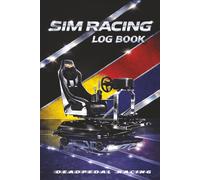 SIM RACING LOG BOOK: DEADPEDAL RACING : 9x6 160 pages/for all ages/30 Sessions/ Performance Tracker |Perfect for iRacing, Assetto Corsa, Gran Turismo ... | Lap Time, Setup LOG, Telemetry, maintenance