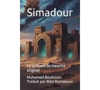 Simadour: Le serment du meurtre originel