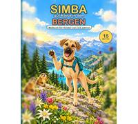 Simba auf Reisen in den Bergen: Malbuch für Kinder von 3-8 Jahren