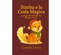 Simba e la Coda Magica: La magia dello Shiba Inu che illuminò il Natale