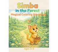 Simba in the Forest: A Magical Coloring Storybook for Kids Ages 3-6