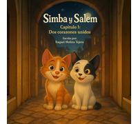 Simba y Salem Capítulo 1: Dos corazones unidos