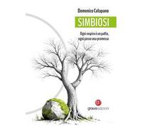 Simbiosi. Ogni respiro è un patto, ogni passo una promessa