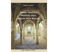 Simboli armonici medievali nelle abbazie delle Marche
