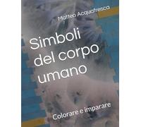 Simboli del corpo umano: Colorare e imparare