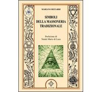 Simboli Della Massoneria Tradizionale - Mariano Bizzarri - 2011