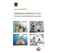 Simboli dentellati. Dal franco-bollo alla filatelia massonica