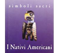 Simboli sacri. I nativi americani