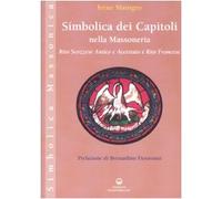 Simbolica dei capitoli della massoneria. Rito scozzese antico e accettato e rito francese