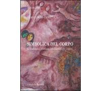 Simbolica del corpo. La tradizione cristiana del Cantico dei cantici