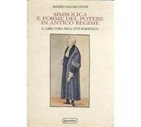 Simbolica e forme del potere in antico regime. Il «Libro d'oro» della cittá di Montalto