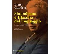 Simbolismo e filosofia del linguaggio. Seminario di Yale 1941-1942