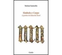 Simbolo e corpo. A partire da Eduardo Nicol