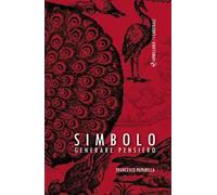 Simbolo. Generare pensiero