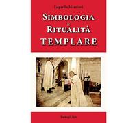Simbologia e ritualità templare