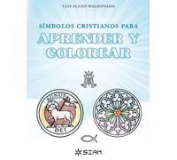 Símbolos cristianos para aprender y colorear: Introducción a los Símbolos cristianos