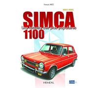 Simca 1100: 1967-1981: Lancetre de la compacte moderne: Une histoire des plus populaires